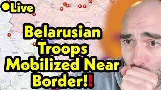 LIVESTREAM: Belarusian Troops Gather Near Ukraine Border!