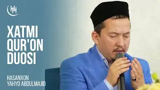 Xatmi Quron duosi - Hasanxon Yahyo Abdulmajid I Ҳасанхон Яҳё Абдулмажид