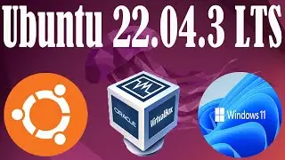 How to Install Ubuntu 22.04.3 LTS in VirtualBox on Windows 10/11?