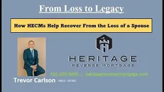 From Loss to Legacy: How HECMs Recover from the Loss of a Spouse