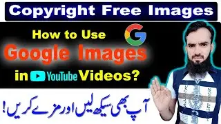 How To Use Google Images in YouTube Video | Copyright Free Images For YouTube Video | exact creator