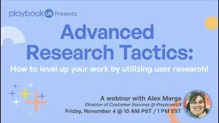 Advanced UX Research Tactics