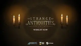 Strange Antiquities - Game Reveal Trailer