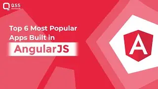 Top 6 Most Popular Apps Built in AngularJS