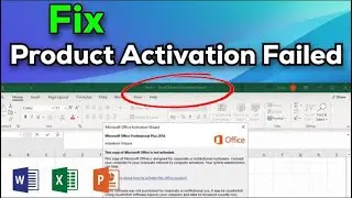 (2024 - Fix) Product Activation Failed in Ms Excel & Word | Fix Microsoft product activation failed