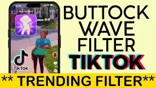 How to Create Buttock Wave Trend Video On Tiktok | Buttock Wave Filter on Tiktok (2023)