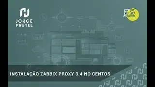 Instalação Zabbix Proxy 3.4  SQLite no CentOS | Jorge Pretel