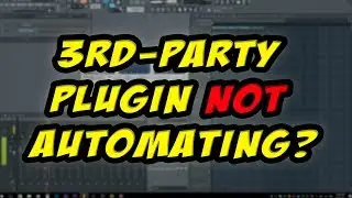 How To Automate 3rd Party VST Plugins In Fl Studio