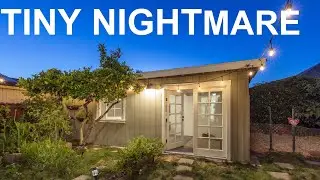 Tiny Home Nightmare