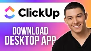 How to Download ClickUp Desktop App