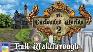 The Enchanted Worlds 2: Full Game Walkthrough & iOS/Android Gameplay (by Syntaxity)