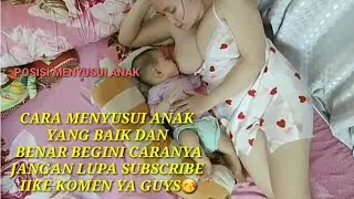 posisi meme menyusui anak yang baik dan benar.subscrekk😭😭