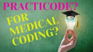 PRACTICODE FAQ | LEARNING MEDICAL CODING