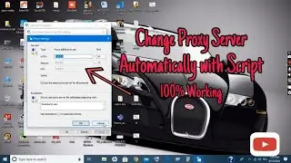 How to Change the Proxy Server Automatically with Script | Windows | Proxy Server