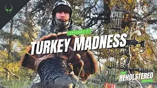 Turkey Hunting | Turkey Calling | Turkey Madness | Reholstered Podcast