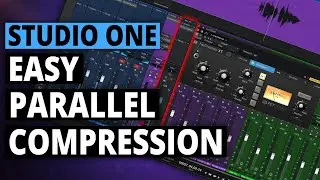 Studio One | EASY Parallel Compression