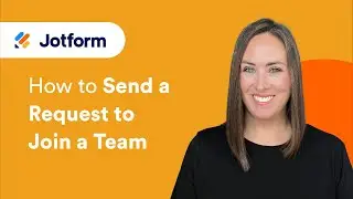 Jotform Teams: How to Send a Request to Join a Team