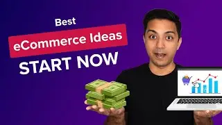 10 Best E-commerce Business Ideas - Start Selling Now