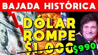 DÓLAR ROMPE BARRERA $1.000 PESOS Y LLEGA A $990: BAJADA HISTÓRICA GRACIAS A MILEI