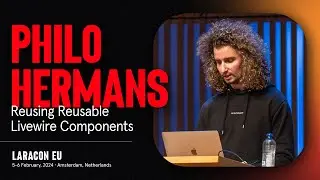 LARACON EU 2024 // PHILO HERMANS :: REUSING REUSABLE LIVEWIRE COMPONENTS