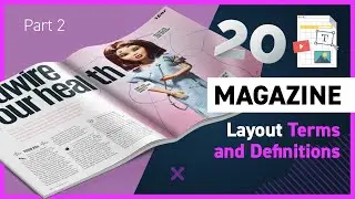 Anatomy of a Magazine Layout Part 2 - 20 More Terms and Definitions