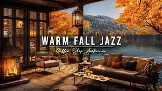 Stress Relief with Warm Jazz Music 🍂 Cozy Fall Coffee Shop Ambience ~ Relaxing Jazz Background Music