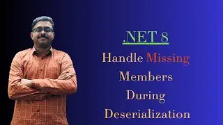 .Net 8 : Handle Missing Members During Deserialization