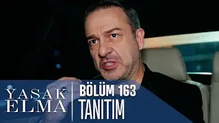 Yasak Elma 163. Bölüm Tanıtımı