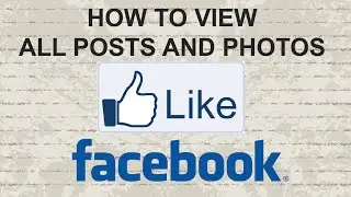 How to view all posts and photos youve ‘liked’ on Facebook