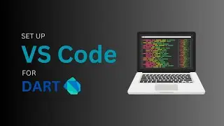 How to Install Dart | How to Setup VS Code for Dart