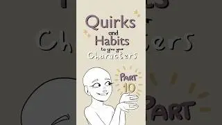 quirks to give your characters part 10🌟#writing #oc #art #drawing #originalcharacter #writingtips