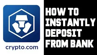 Crypto.com Instant Deposit From Bank - How To Instantly Transfer Money From Your Bank to Crypto.com