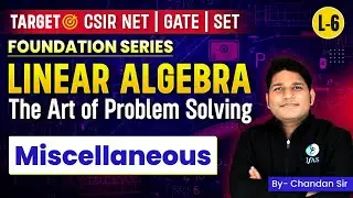 CSIR NET Mathematical Science Miscellaneous Questions of Liner Algebra | IFAS Mathematics