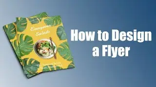 How to Design a Flyer in Minutes!