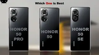 Honor 50 Pro vs Honor 50 vs Honor 50 SE