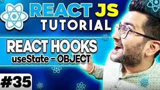 ReactJS Tutorial - 35 -  React Hooks - useState with Object 🔥