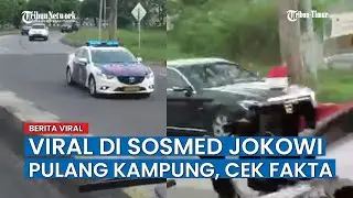 [Cek Fakta] Video Iring-Iringan Jokowi Pulang Kampung Berikut Faktanya