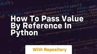 how to pass value by reference in python
