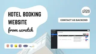 12 - Hotel Booking Website using PHP and MySQL | Contact us form backend