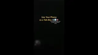 Use your phone as a Talk Box 🗣📱🤖 (Harder Better Faster Stronger) 