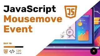 JavaScript Methods & Events Challenge | Mousemove Event (Day 18)