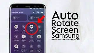 How to Auto Rotate Screen on Samsung Android Phones