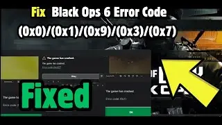 How to Fix Black Ops 6 Error Code (0x0)/(0x1)/(0x9)/(0x3)/(0x7) The Game Has Crashed