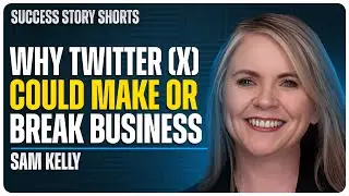 Why Twitter (x) Could Make or Break Your Business | Sam Kelly - Founder of Inspire Network