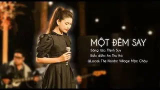 [ A SWEET VALENTINE NIGHT ] MỘT ĐÊM  SAY - THỊNH SUY - COVER AN THƯ HÀ - THE NORDIC VILLAGE MỘC CHÂU