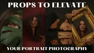 Simple Props Ideas to Upgrade Your Portrait Photography