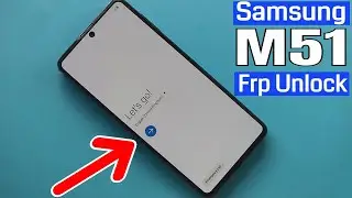 Samsung Galaxy M51 Google Account Bypass/Frp Lock Remove 2021 February