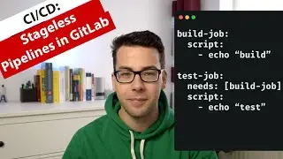 Stageless CI/CD Pipelines in GitLab