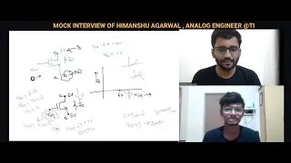 Mock Interview of @HimanshuAgarwal_  || Analog Engineer @TexasInstruments