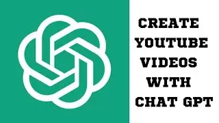 Chat GPT | How to create YouTube Videos with Chatgpt Artificial Intelligence